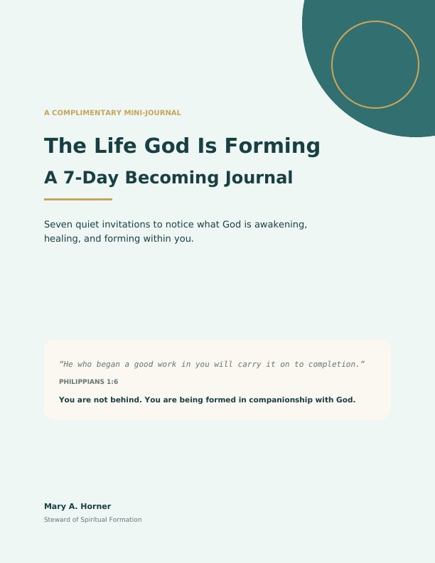 Cover of The Life God Is Forming: A 7-Day Becoming Journal by Mary A. Horner